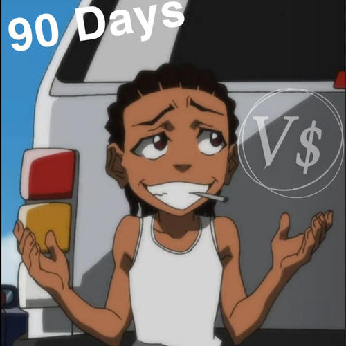90 Days (Explicit)