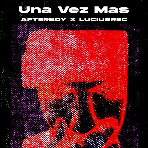 Una Vez Más (feat. Luciusrec)