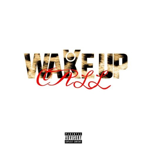 Wake Up Call 2 (Explicit)