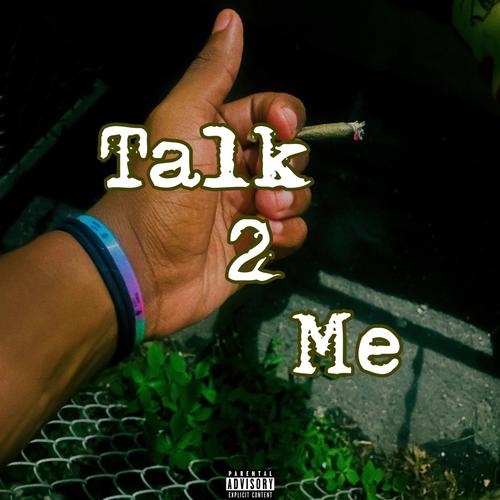 Talk 2 Me (Choppas Out) [Explicit]