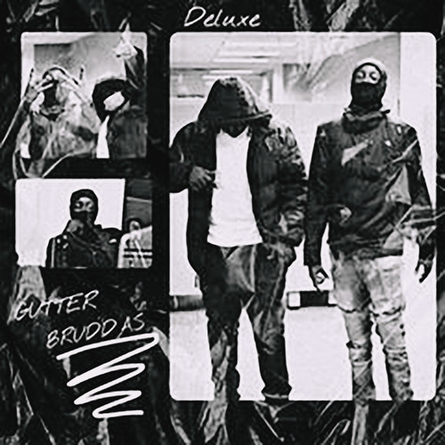 Gutter Bruddas 2.0 (Explicit)