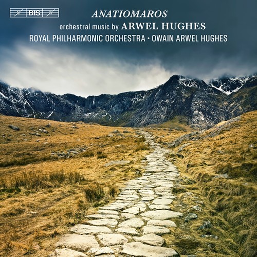 Hughes, A.: Orchestral Music (Anatiomaros) [Royal Philharmonic, Hughes]