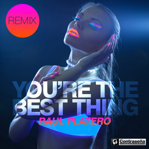 You're the Best Thing (Remix)