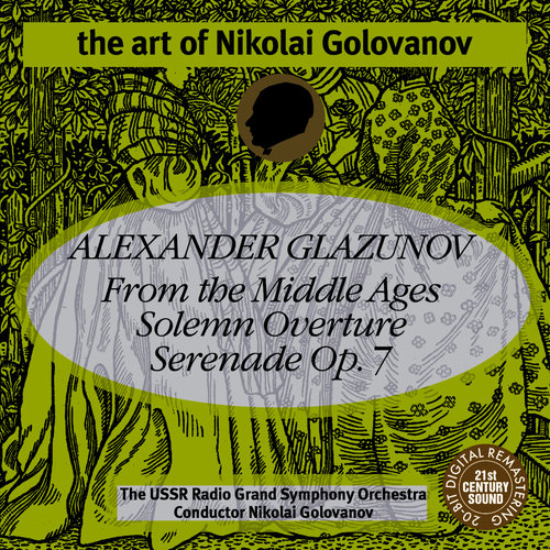 The Art of Nikolai Golovanov: Glazunov -