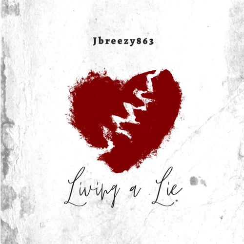 Living a Lie (Explicit)