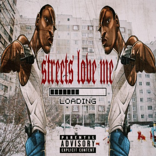 Streets Love Me (Explicit)