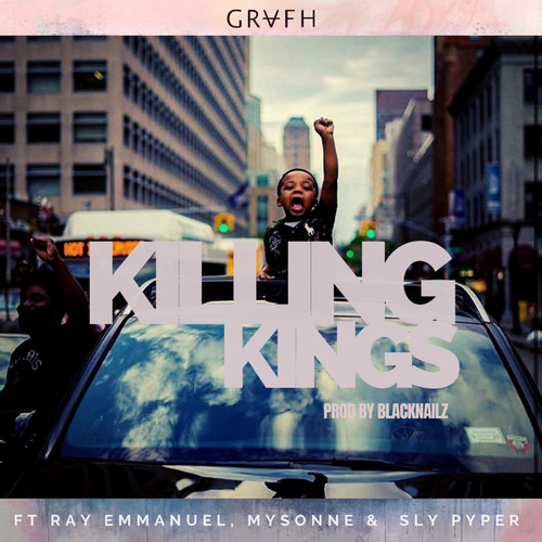 Killing Kings (feat. Ray Emmanuel, Mysonne & Sly Pyper) (Explicit)