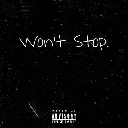 Wont stop (Explicit)