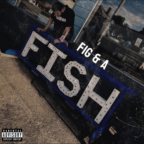 Fig & a Fish (Explicit)