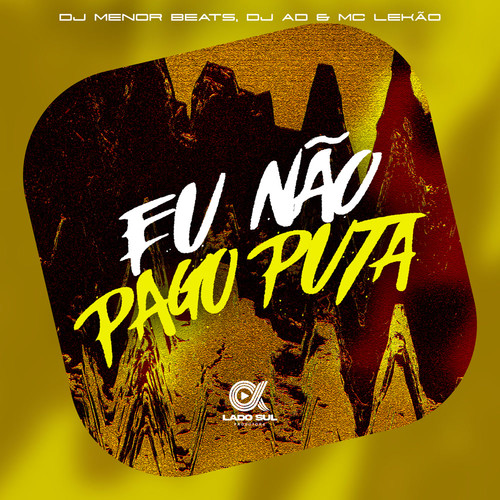 Eu Não Pago Puta (Explicit)