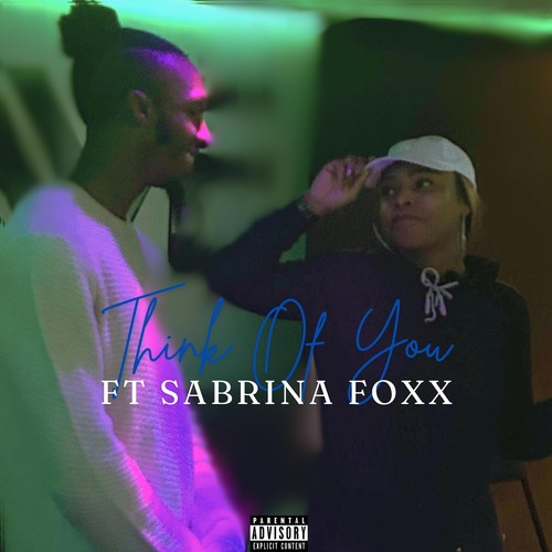Think Of You (With Sabrina Foxx) [Explicit]