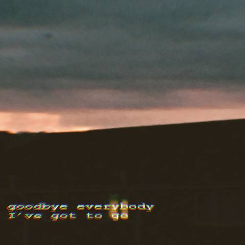 Goodbye, Bye. (Explicit)