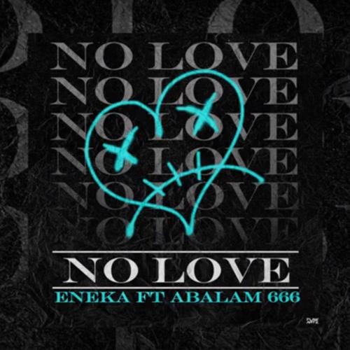 No Love (feat. Abalam 666) [Explicit]