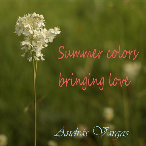 Summer colors bringing love