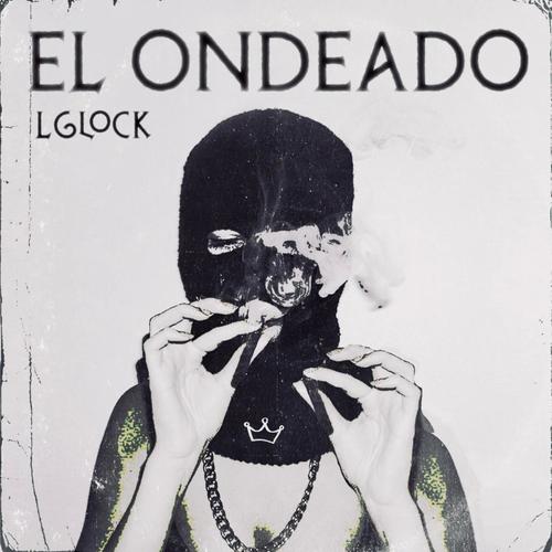 El Ondeado (Explicit)