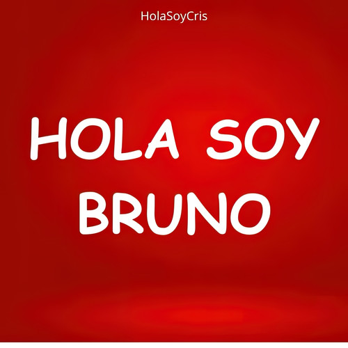 Hola Soy Bruno Funk (Explicit)
