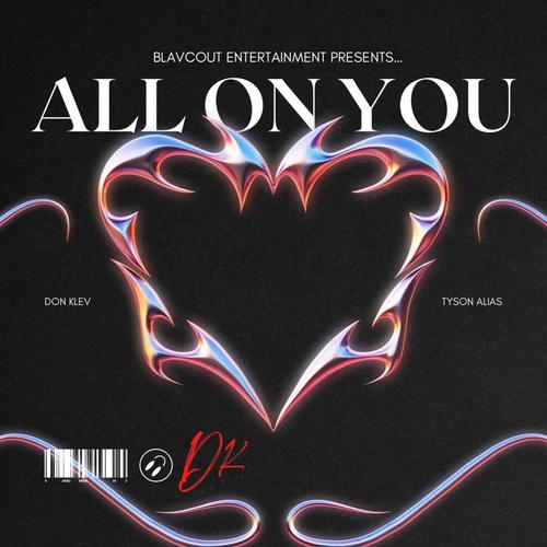 All On You (feat. Tyson Alias) [Explicit]