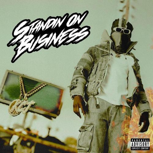 Standin' On Business (Explicit)