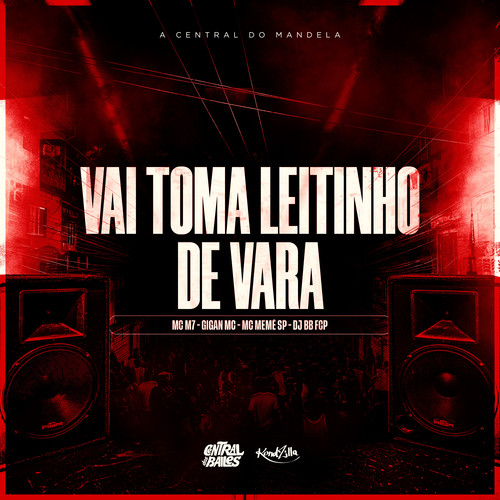 Vai Toma Leitinho De Vara