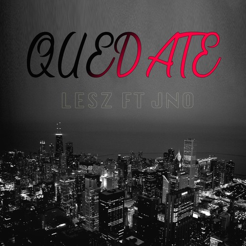 Quedate (feat. Jno)
