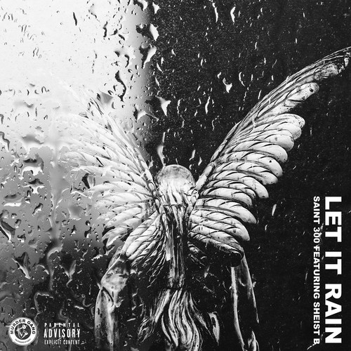 Let It Rain (feat. Shiest B) [Explicit]