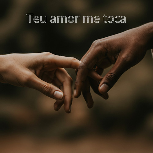 Teu amor me toca