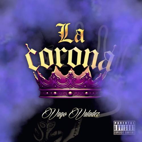 La Corona (Explicit)