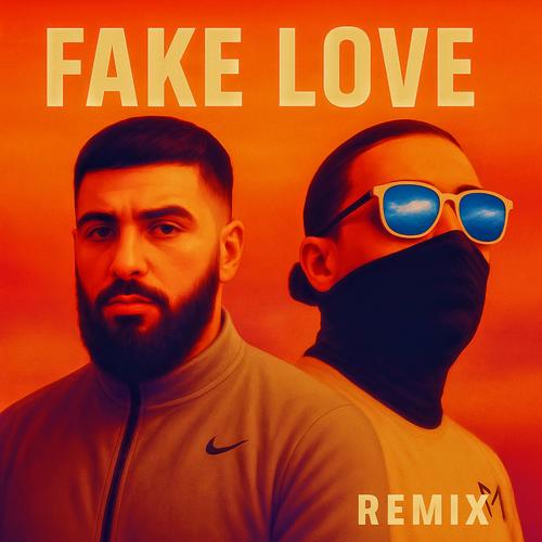 Fake Love (Makar Remix) [Explicit]