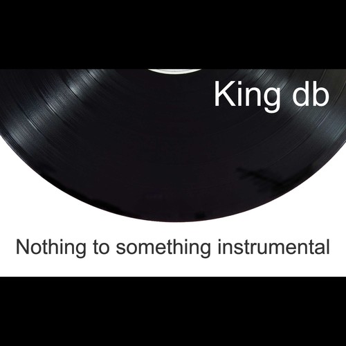 Nothing to Something (Instrumental)