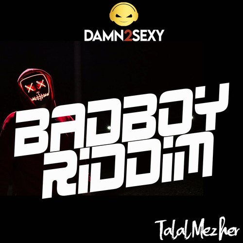 BadBoy Riddim