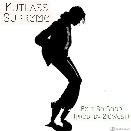 Felt So Good (Explicit)