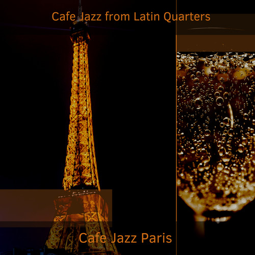 Cafe Jazz from Latin Quarters