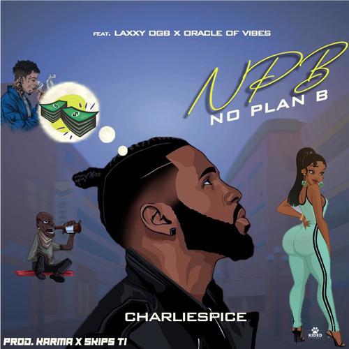 No Plan B (feat. Laxxy Ogb & Oracle of vibes)