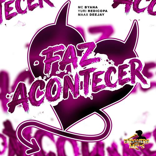 Faz Acontecer (Explicit)