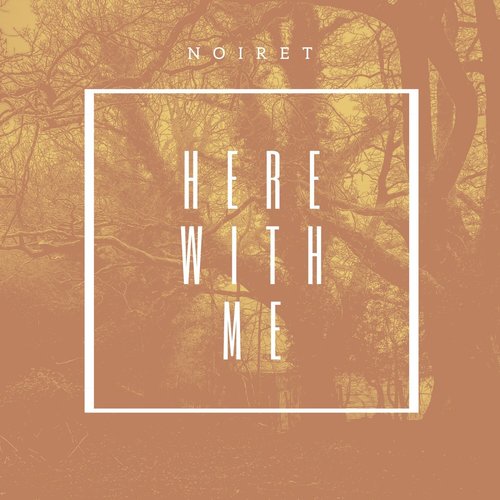 Here with me