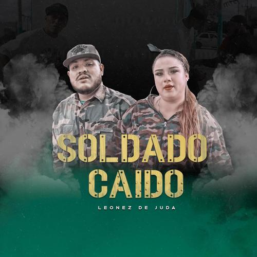 Soldado caido (feat. Leonez de juda)