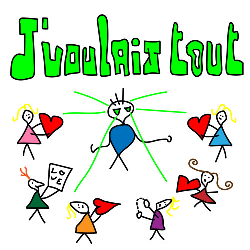 J'voulais Tout