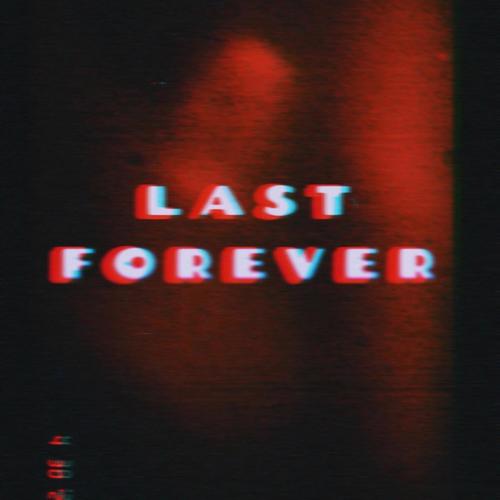 Last Forever (Explicit)