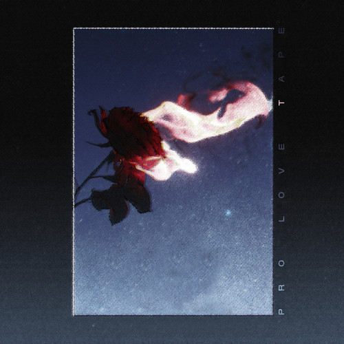 PRO LOVE TAPE #1 (Explicit)