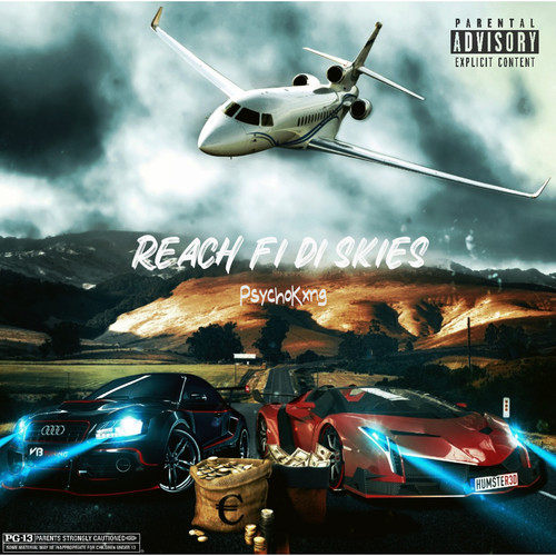 Reach Fi Di Skies (Explicit)