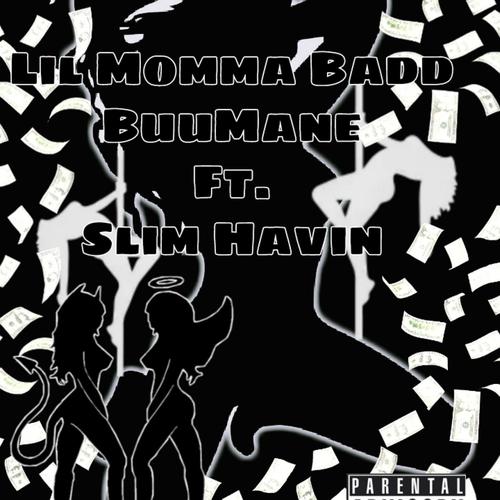 Lil Momma Badd (Explicit)