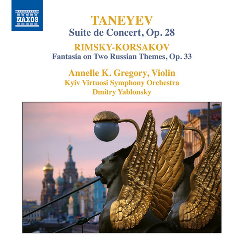 Taneyev, S.I.: Suite de Concert / Rimsky-korsakov, N.A.: Fantasia on 2 Russian Themes (A.K. Gregory, Kiev Virtuosi Symphony, D. Yablonsky)