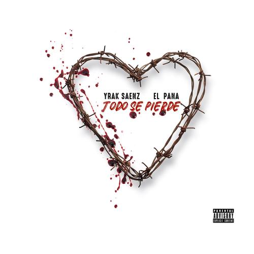 Todo Se Pierde (feat. El Pana) [Explicit]