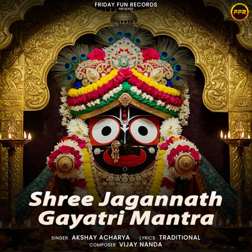 Shree Jagannath Gayatri Mantra By Akshay Acharya