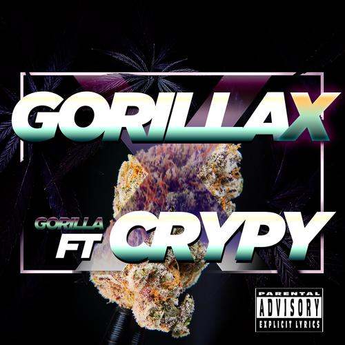 GORILLA X (feat. Crypy & Danny Brasco) [Explicit]