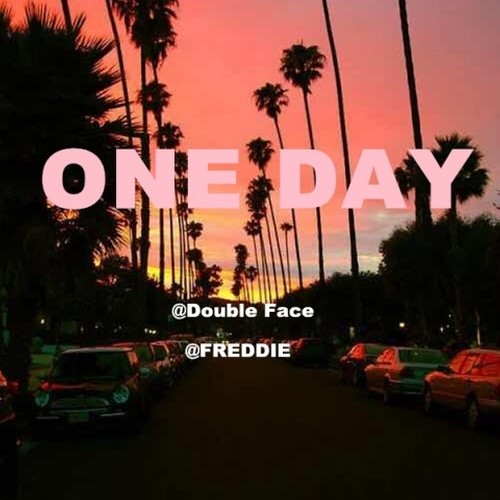 ONE DAY(Ft.FREDDIE)