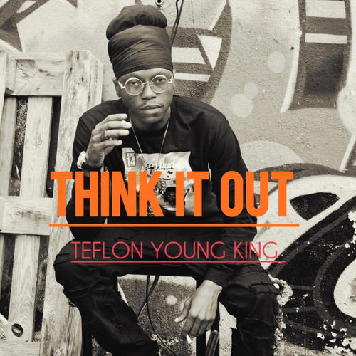 Think It Out (Explicit)