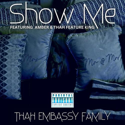 Show Me (feat. Amber & Thah Feature King) [Female Version] [Explicit]