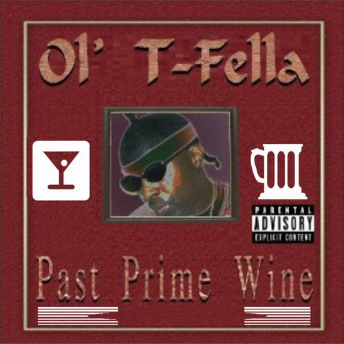 Past Prime Wine (Explicit)
