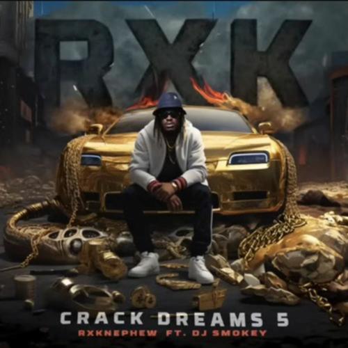 Crack Dreams 5 (Explicit)